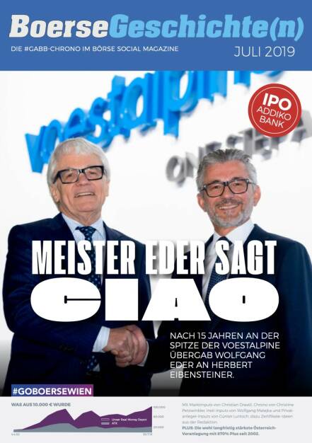 Börsegeschichte(n) Juli 2019 - Meister Eder sagt Ciao, voestalpine Übergabe Wolfagng Eder an Herbert Eibensteiner (30.07.2020) 