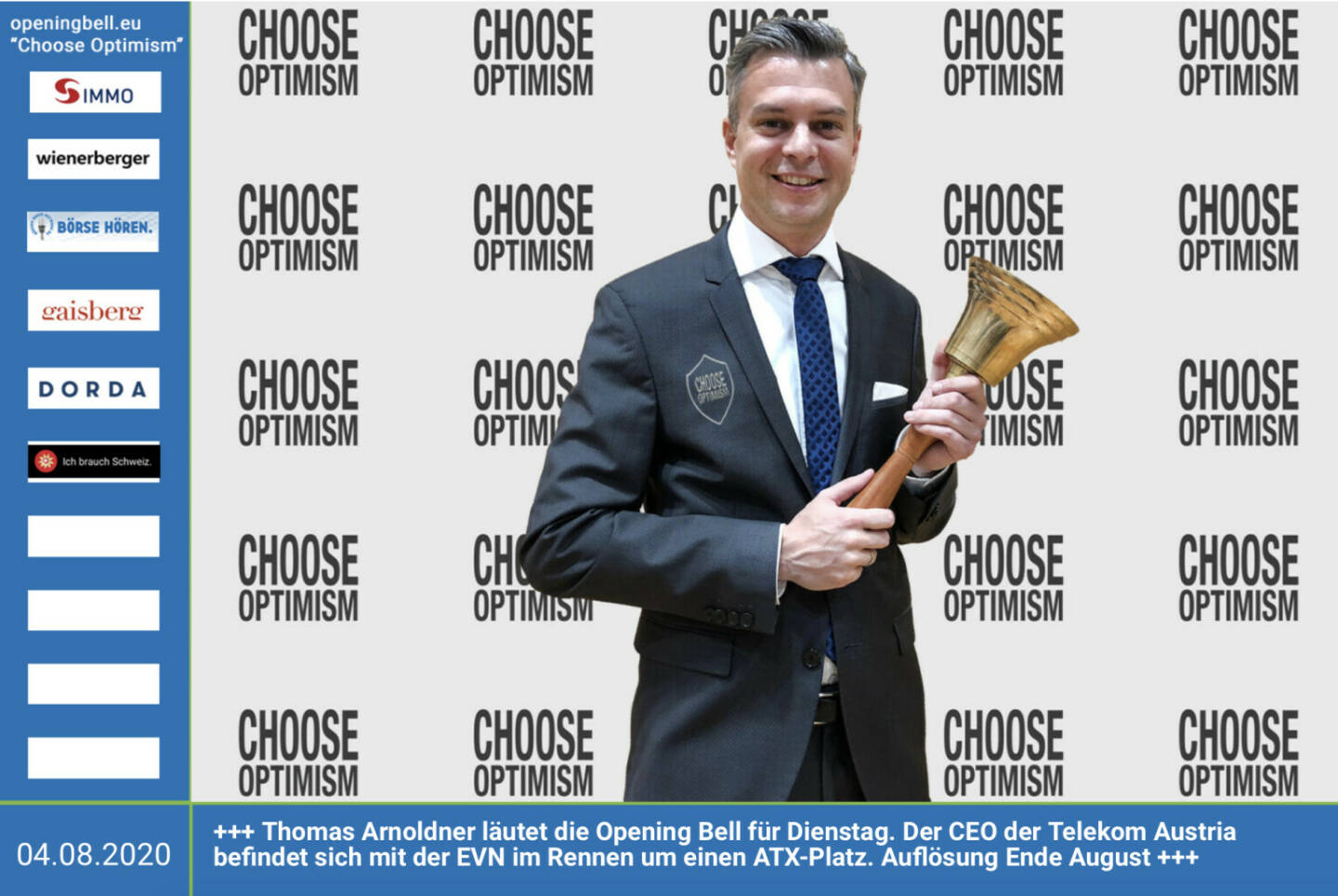 4.8.: Thomas Arnoldner läutet die Opening Bell für Dienstag. Der CEO der Telekom Austria befindet sich mit der EVN im Rennen um einen ATX-Platz. Auflösung Ende August http://www.openingbell.eu mehr Choose Optimism: https://boerse-social.com/category/choose_optimism https://www.facebook.com/chooseoptimism/ 