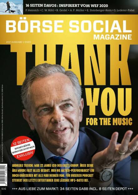Magazine #37 - Jänner 2020: Thank you Andreas Treichl! Der Sir der Erste Group war mit seiner Aktie in einer Ära höchst schwieriger Verhältnisse ein Outperformer. Sag zum Abschied laut Danke! (19.02.2021) 