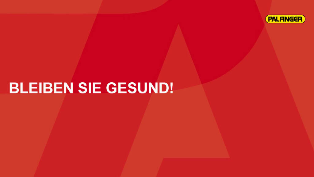Palfinger - Bleiben Sie gesund! (03.05.2021)