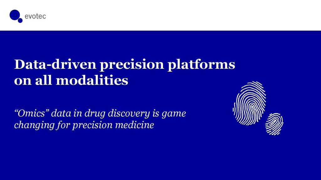 evotec - Data-driven precision platforms on all modalities  (06.06.2021) 