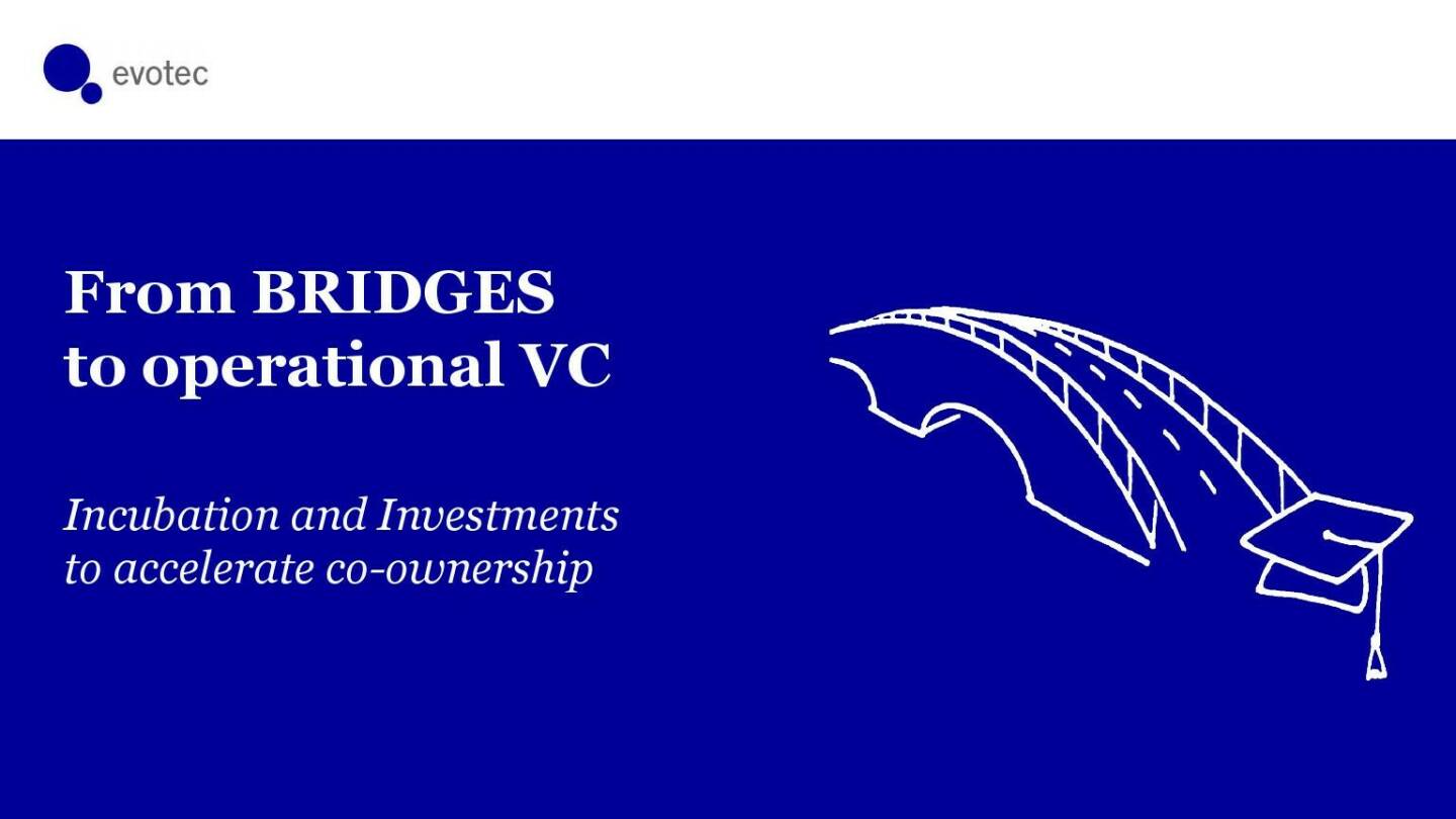 evotec - From BRIDGES to operational VC