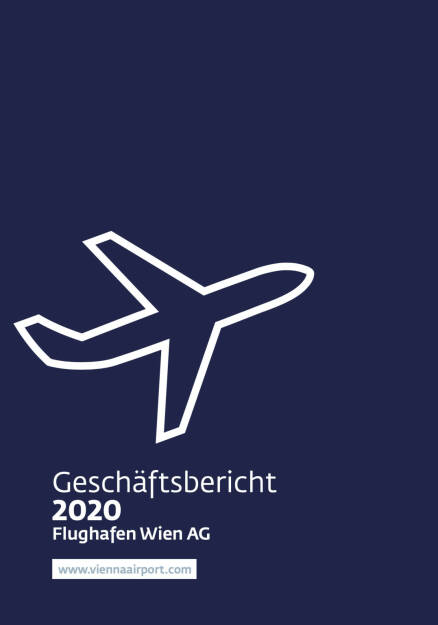 Flughafen Wien Geschäftsbericht 2020 - https://boerse-social.com/companyreports/2021/214489/flughafen_wien_geschaftsbericht_2020 (15.06.2021) 
