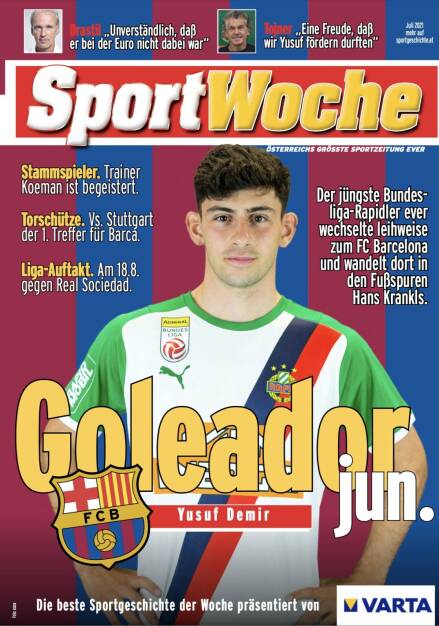 Yusuf Demir - Goleador jun. - Der jüngste Bundesliga-Rapidler ever wechselte leihweise zum FC Barcelona und wandelt dort in den Fußspuren Hans Krankls - Presenter: Varta, Michael Tojner (03.08.2021) 