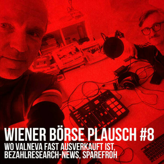 https://open.spotify.com/episode/6HrRv1A5f0bb5bAnNuKgD4
Wiener Börse Plausch #8: Wo Valneva fast ausverkauft ist, Bezahlresearch-News, Sparefroh - Team drajc, das sind die Börse Social Network Eigentümer Christian Drastil und Josef Chladek, quatscht in „Wiener Börse Plausch #8“ wieder über das aktuelle Geschehen in Wien. In der heutige Folge geht es vor allem um die Valneva ( Kapitalerhöhung, Handelsaussetzung, Valneva-Transaktionen und RCB - Philipp Arnold bezeichnet Valneva als „fast ausverkauft“),  Weiters thematisieren wir Bezahlresearch-News am Beispiel VST, den Buchwert der Porr post money und den Weltspartag mit Bernd Spalt und Christoph Boschan.  SRC zu VST: https://boerse-social.com/2021/10/29/analysten_sehen_vst_nahe_an_der_zahlungsunfahigkeit_-_downgrade_auf_sell  Risikohinweis: Die hier veröffentlichten Gedanken sind weder als Empfehlung noch als ein Angebot oder eine Aufforderung zum An- oder Verkauf von Finanzinstrumenten zu verstehen und sollen auch nicht so verstanden werden. Sie stellen lediglich die persönliche Meinung der Podcastmacher dar. Der Handel mit Finanzprodukten unterliegt einem Risiko. Sie können Ihr eingesetztes Kapital verlieren. (29.10.2021) 