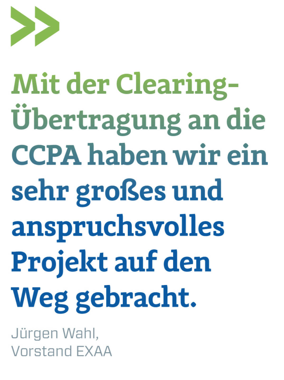 Mit der Clearing-Übertragung an die CCPA haben wir ein sehr großes und anspruchsvolles Projekt auf den Weg gebracht.
Jürgen Wahl, Vorstand EXAA 