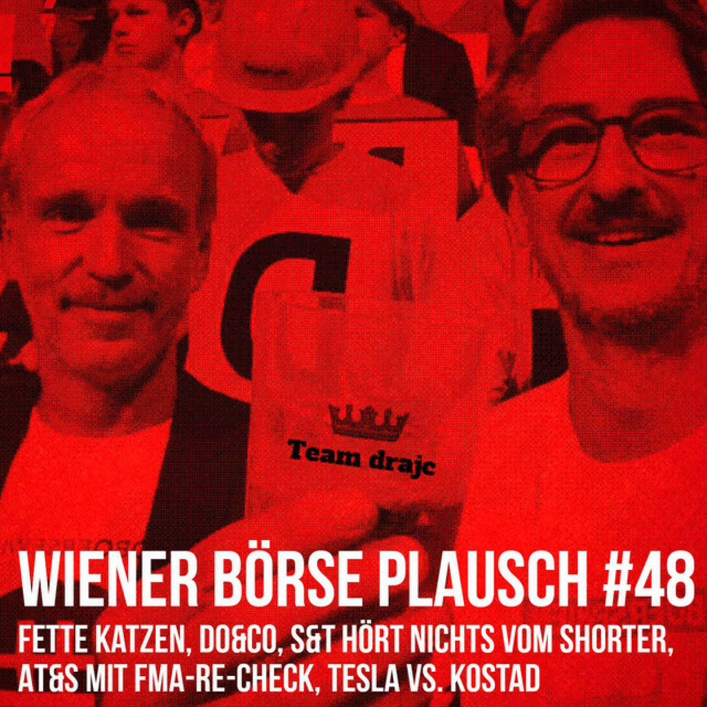 https://open.spotify.com/episode/5T6RgSRaN2WyhzkLUNx54r
Wiener Börse Plausch #49: Fette Katzen, Do&Co, S&T hört nichts vom Shorter, AT&S mit FMA-Re-Check, Tesla vs. Kostad - <br><p>Team drajc, das sind die Börse Social Network Eigentümer Christian Drastil und Josef Chladek, quatscht in Wiener Börse Plausch #49 wieder über das aktuelle Geschehen in Wien. Heute geht es um fette Katzen, <strong>Do&Co</strong>, <strong>S&T</strong> hört nichts vom Shorter, <strong>AT&S</strong> mit FMA-Re-Check, <strong>Tesla</strong> vs. <strong>Kostad</strong>, ein <strong>S-Wort-Update</strong> sowie eine Vorentscheidung im <strong>Ride the Bullet</strong> Rennen.</p>
<p>Erwähnt werden: Gregor Rosinger zu Tesla und Kostad: <a href=https://open.spotify.com/episode/5UnUzcfVewM9uyDncZ1J3v>https://open.spotify.com/episode/5UnUzcfVewM9uyDncZ1J3v</a></p>
<p><em>Die Jänner-Folgen vom Wiener Börse Plausch sind präsentiert von <strong>Wienerberger</strong>, <strong>CEO Heimo Scheuch</strong> hat sich im Q4 ebenfalls unter die Podcaster gemischt: <a href=https://open.spotify.com/show/5D4Gz8bpAYNAI6tg7H695E?si=965f25f6ab8341c9>https://open.spotify.com/show/5D4Gz8bpAYNAI6tg7H695E?si=965f25f6ab8341c9</a> .</em></p>
<p><em><strong>Risikohinweis</strong>: Die hier veröffentlichten Gedanken sind weder als Empfehlung noch als ein Angebot oder eine Aufforderung zum An- oder Verkauf von Finanzinstrumenten zu verstehen und sollen auch nicht so verstanden werden. Sie stellen lediglich die persönliche Meinung der Podcastmacher dar. Der Handel mit Finanzprod ukten unterliegt einem Risiko. Sie können Ihr eingesetztes Kapital verlieren.</em></p>