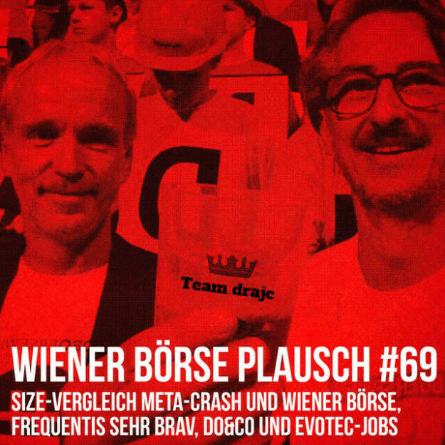 https://open.spotify.com/episode/23frjQkzNMHAbFtBsAtXuu
Wiener Börse Plausch #69: Size-Vergleich Meta-Crash und Wiener Börse, Frequentis sehr brav, Do&Co und Evotec-Jobs - <p>Team drajc, das sind die Börse Social Network Eigentümer Christian Drastil und Josef Chladek, quatscht in Wiener Börse Plausch #69 über einen kleinen Absturz am Vormittag, Sizevergleich Meta-Crash und Wiener Börse, Valneva/Pfizer, Andritz, Frequentis und Börsebriefe. Das Setup ist wieder Long Distance, die Tonqualität hoffentlich besser als gestern.</p><br/><p>Die Februar-Folgen vom Wiener Börse Plausch sind präsentiert von Wienerberger, CEO Heimo Scheuch hat sich im Q4 ebenfalls unter die Podcaster gemischt: <a href=https://open.spotify.com/show/5D4Gz8bpAYNAI6tg7H695E rel=nofollow>https://open.spotify.com/show/5D4Gz8bpAYNAI6tg7H695E</a> . Co-Presenter ist UBM, siehe auch die überarbeitete <a href=https://boersenradio.at rel=nofollow>https://boersenradio.at</a></p><br/><p>Risikohinweis: Die hier veröffentlichten Gedanken sind weder als Empfehlung noch als ein Angebot oder eine Aufforderung zum An- oder Verkauf von Finanzinstrumenten zu verstehen und sollen auch nicht so verstanden werden. Sie stellen lediglich die persönliche Meinung der Podcastmacher dar. Der Handel mit Finanzprod ukten unterliegt einem Risiko. Sie können Ihr eingesetztes Kapital verlieren.</p> (04.02.2022) 