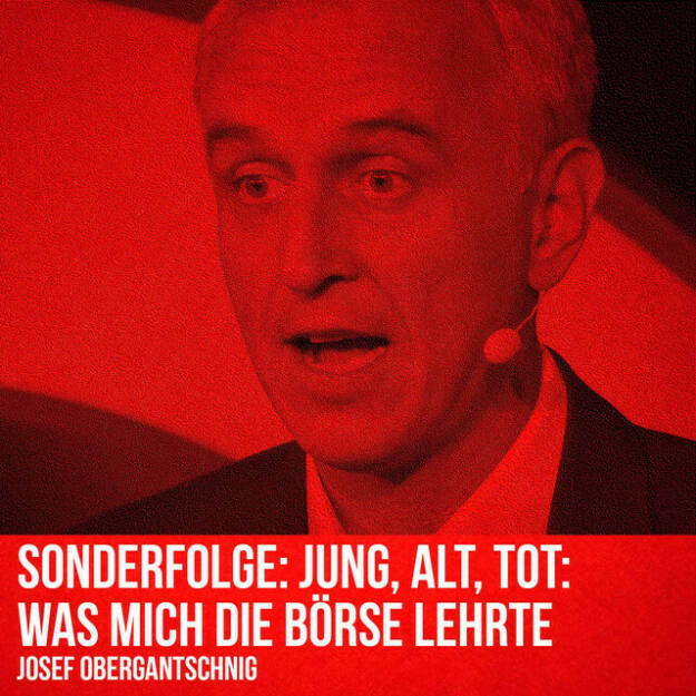 https://open.spotify.com/episode/0xLwxsOZYFT2buQuarCQdP
Sonderfolge: Jung, alt, tot: Was mich die Börse lehrte - <p>Bei dieser Sonderfolge handelt es sich um die Tonspur eines Youtube-Videos des Asset Managers Josef Obergantschnig, der „Lessons Learned“ aus der Gestion eines Fondsvermögens auf das Privatleben ummünzt. Stoff zum Nachdenken und eine Hörempfehlung! Danke für die Zur-Verfügungstellung.</p> (21.02.2022) 