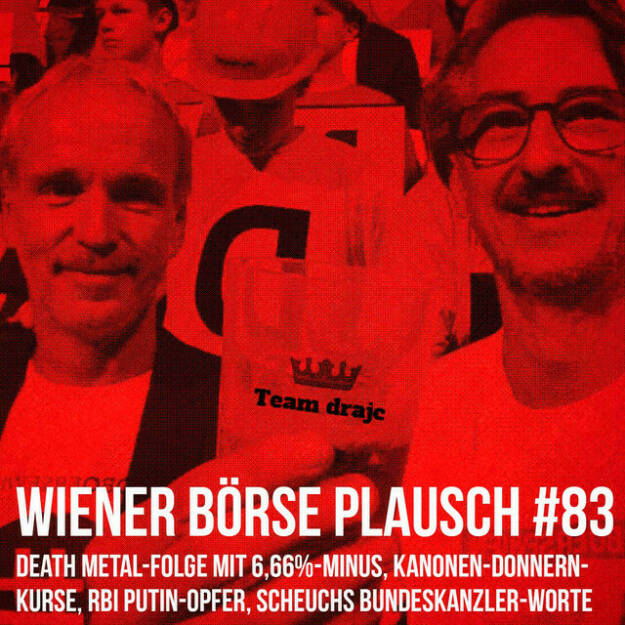 https://open.spotify.com/episode/2N718rwGEBeQRigfxuGuEh
Wiener Börse Plausch #83: Death Metal 6,66%-Minus, Kanonen-Donnern-Kurse, RBI Putin-Opfer, Scheuchs Bundeskanzler Worte - <p>Team drajc, das sind die Börse Social Network Eigentümer Christian Drastil und Josef Chladek, quatscht im Wiener Börse Plausch #83 über mehr als 6 Prozent Intraday-Minus nach Kriegsbeginn in der Ukraine, vor allem die RBI verliert und so ist es Putin, der der Bank den sicher geglaubten ATXFive-Platz genommen hat. Weiters haben wir 2x Death-Metal: 1x der Theme Song in Death Metal, 1x ein Death Metal von von Tim Sklenitzka, bepublic. Aktienseitig: FACC, Palfinger, Uniqa.</p><br/><p>Erwähnt wird:<br/>The Realisation vom Tim Sklenitza - <a href=https://boersenradio.at/page/podcast/2703/ rel=nofollow>https://boersenradio.at/page/podcast/2703/</a></p><br/><p>Die Februar-Folgen vom Wiener Börse Plausch sind präsentiert von Wienerberger, CEO Heimo Scheuch hat sich im Q4 ebenfalls unter die Podcaster gemischt: <a href=https://open.spotify.com/show/5D4Gz8bpAYNAI6tg7H695E rel=nofollow>https://open.spotify.com/show/5D4Gz8bpAYNAI6tg7H695E</a> . Co-Presenter ist UBM, siehe auch die überarbeitete <a href=https://boersenradio.at rel=nofollow>https://boersenradio.at</a> </p><br/><p>Risikohinweis: Die hier veröffentlichten Gedanken sind weder als Empfehlung noch als ein Angebot oder eine Aufforderung zum An- oder Verkauf von Finanzinstrumenten zu verstehen und sollen auch nicht so verstanden werden. Sie stellen lediglich die persönliche Meinung der Podcastmacher dar. Der Handel mit Finanzprodukten unterliegt einem Risiko. Sie können Ihr eingesetztes Kapital verlieren.</p> (24.02.2022) 