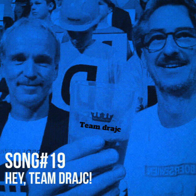 https://open.spotify.com/episode/0mfBC7pYcggOj2RYJULCPM
Song 19: hey, team drajc! -  (05.03.2022) 