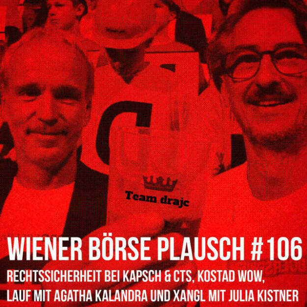 https://open.spotify.com/episode/53BT0oz1Vx1bj0KPzsP5Rj
Wiener Börse Plausch #106: Rechtssicherheit bei Kapsch & CTS, Kostad wow, Lauf mit Agatha Kalandra, Xangl Julia Kistner - <p>Team drajc, das sind die Börse Social Network Eigentümer Christian Drastil und Josef Chladek, spricht Wiener Börse Plausch #106 über Rechtssicherheit bei Kapsch TrafficCom &amp; CTS Eventim, den Zwischenstand in der Quali, eine neue starke Phase von Kostad, ein geplanter Lauf mit Agatha Kalandra und ein Singen mit Julia Kistner. News gibt es von Pierer Mobility und Research zu RHI Magnesita und Wienerberger. </p><br/><p>Die 2022er-Folgen vom Wiener Börse Plausch sind präsentiert von Wienerberger, CEO Heimo Scheuch hat sich im Q4 ebenfalls unter die Podcaster gemischt: <a href=https://open.spotify.com/show/5D4Gz8bpAYNAI6tg7H695E rel=nofollow>https://open.spotify.com/show/5D4Gz8bpAYNAI6tg7H695E</a> . Co-Presenter im März ist Trockeneis-online.com, siehe auch die überarbeitete <a href=https://boersenradio.at rel=nofollow>https://boersenradio.at</a><br/>Der Theme-Song, der eigentlich schon aus dem Jänner stammt und spontan von der Rosinger Group supportet wurde: Sound &amp; Lyrics unter <a href=https://boersenradio.at/page/podcast/2734/ rel=nofollow>https://boersenradio.at/page/podcast/2734/</a> .</p><br/><p>Risikohinweis: Die hier veröffentlichten Gedanken sind weder als Empfehlung noch als ein Angebot oder eine Aufforderung zum An- oder Verkauf von Finanzinstrumenten zu verstehen und sollen auch nicht so verstanden werden. Sie stellen lediglich die persönliche Meinung der Podcastmacher dar. Der Handel mit Finanzprodukten unterliegt einem Risiko. Sie können Ihr eingesetztes Kapital verlieren.</p> (29.03.2022) 