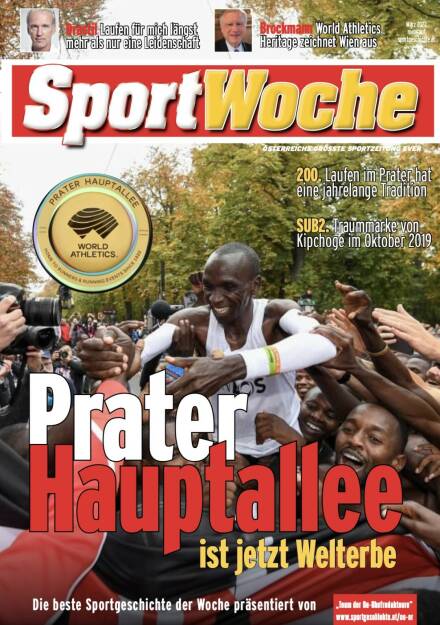 Prater Hauptallee ist jetzt Welterbe - 200. Laufen im Prater hat eine jahrelange Tradition, SUB2. Traummarke von Kipchoge im Oktober 2019 (11.04.2022) 