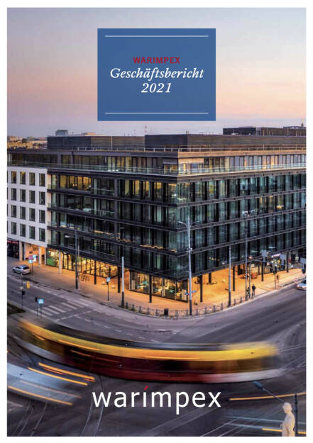 Warimpex Geschäftsbericht 2021 - https://boerse-social.com/companyreports/2022/214703/warimpex_geschaftsbericht_2021 (12.05.2022) 
