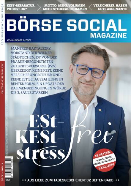 Magazine #64 - ESt-, KESt- stressfrei - Manfred Bartalszky, Vorstand der Wiener Städtischen, ist von der Prämienbegünstigten Zukunftsvorsorge (PZV) überzeugt: keine KESt, keine Versicherungssteuer und keine ESt bei Auszahlung in Rentenform. Ein Update der Rahmenbedingungen würde Die 3. Säule stärken. (13.05.2022) 