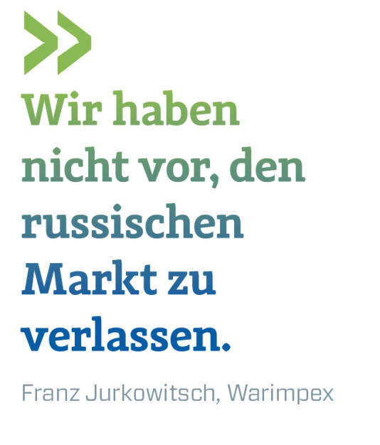 Wir haben nicht vor, den russischen Markt zu verlassen.
Franz Jurkowitsch, Warimpex (21.05.2022) 