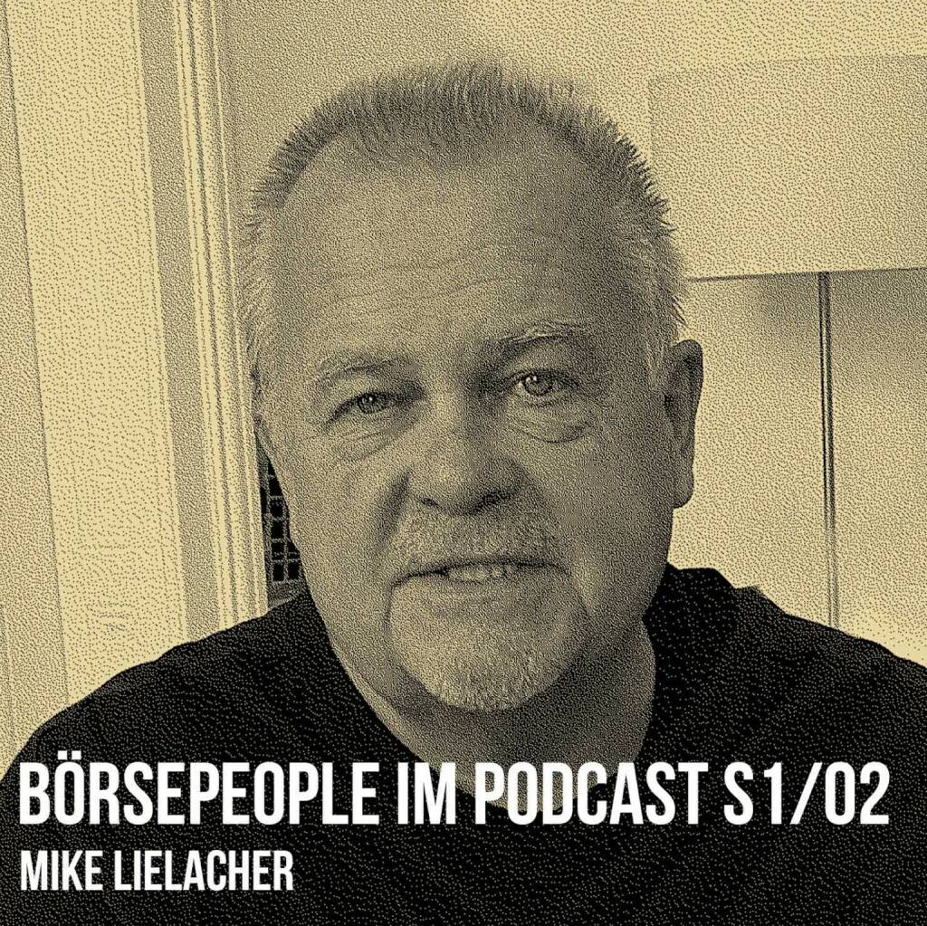 Mike Lielacher ist der 2. Börsepeople-Gast in unserer Season 1. https://boersenradio.at/page/podcast/3132 (15.07.2022) 