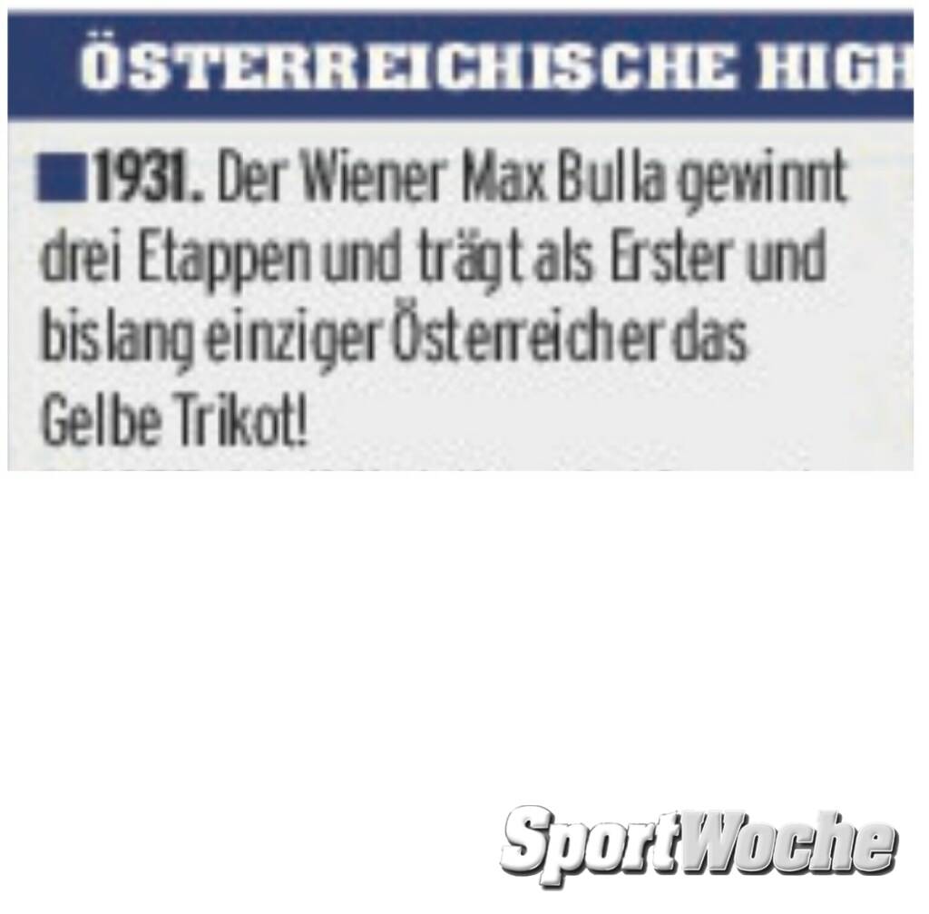 19.07.2022: 19.07.1931: Tour de France Etappensieg - Max Bulla: 3. Etappensieg (von 3) - Grenoble nach Aix-les-Bains über 230 km . Bulla war 1931 auch im Gelben Trikot. , © Bilder aus der SportWoche (19.07.2022) 