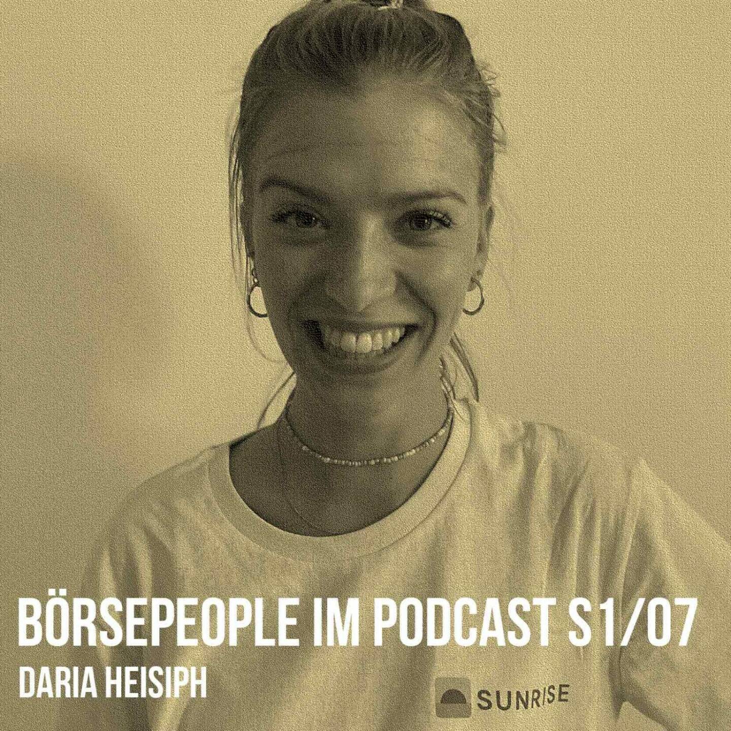 Daria Heisiph ist der 7. Gast in unserer Börsepeople Season 1 unter http://www.boersenradio.at/people  