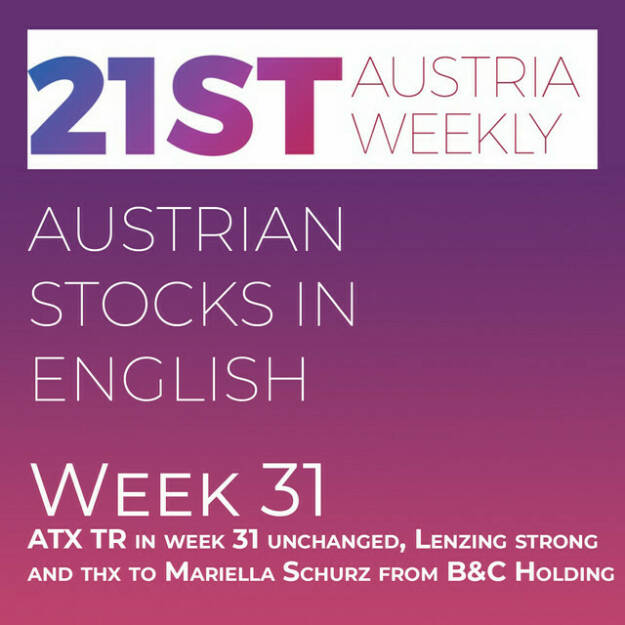 https://open.spotify.com/episode/24spwmrfjiCi0fia04SiY4
Austrian Stocks in English: ATX TR in week 31 unchanged, Lenzing strong and thx to Mariella Schurz from B&C Holding - <p>Welcome to &#34;Austrian Stocks in English - presented by Palfinger&#34;, the new and weekly english spoken Summary for the Austrian Stock Market, positioned every Sunday in the mostly german languaged Podcast &#34;Christian Drastil - Wiener Börse, Sport Musik und mehr&#34; (http://www.christian-drastil.com/podcast).  In week 31 ATX TR performed Bottom Line unchanged, losing 8 points to 6381,66. I have to say thank you to Mariella Schurz, the Managing Director of B&amp;C Holding, the big shareholder in Lenzing, Amag and Semperit. She called us &#34;the pioneers of finance news in Austria&#34;.  Thx for that. Lenzing went 3,14 % up, was one of the best stocks this week.<br/>News came from Erste Group. RHI Magnesita, AT&amp;S, Vienna Airport, RBI, Lenzing, Kontron, voestalpine, CA Immo and Cleen Energy. Spoken by the absolutely smart Allison.</p> (07.08.2022) 