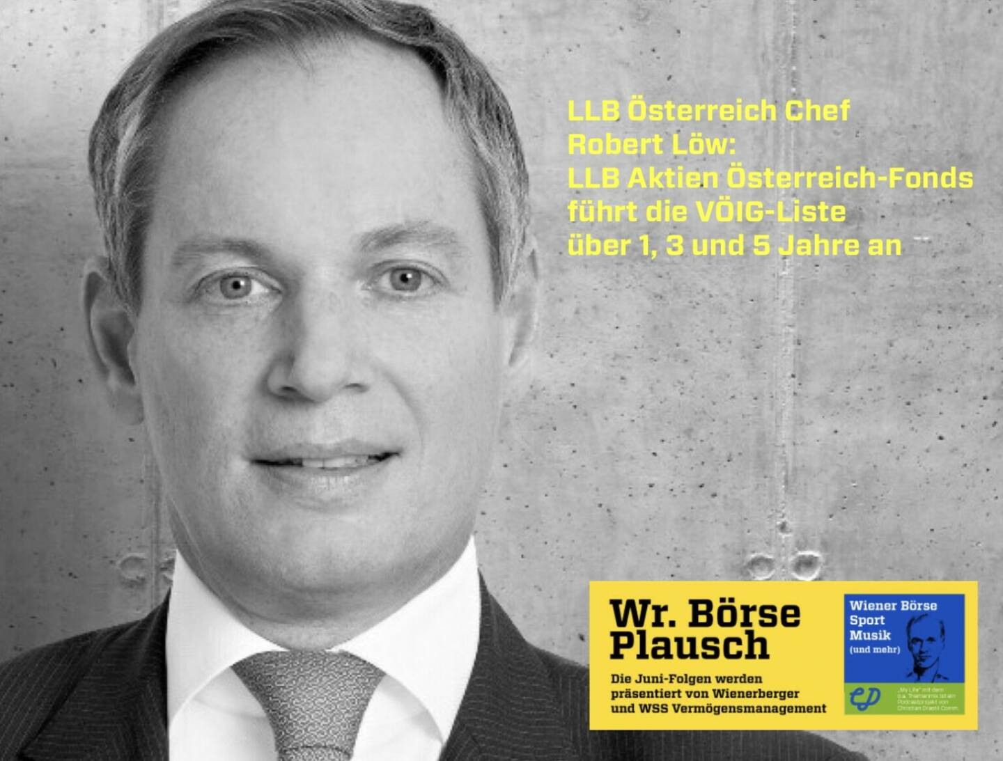 LLB Österreich Chef Robert Löw: Der LLB Aktien Österreich-Fonds von Paul Pichler führt die VÖIG-Liste bei Aktienfonds mit Schwerpunkt Österreich nun über 1, 3 und 5 Jahre an. Mehr in Folge S2/92 der Wiener Börse Pläusche im Rahmen von http://www.christian-drastil.com/podcast