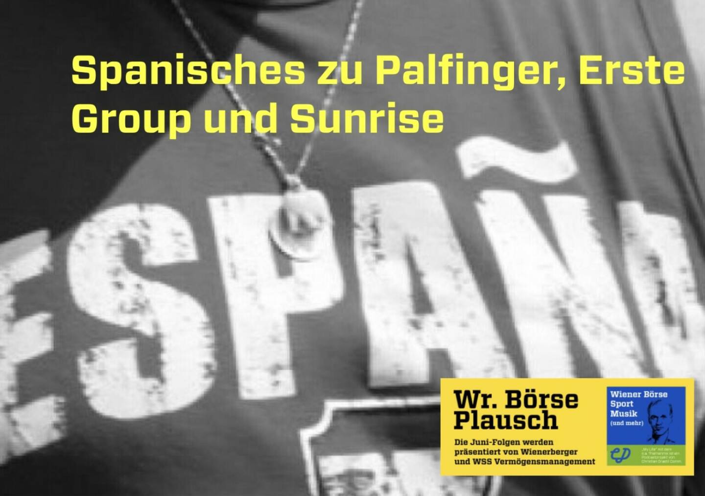 Spanisches zu Palfinger, Erste Group und Sunrise in Folge S2/108 der Wiener Börse Pläusche im Rahmen von http://www.christian-drastil.com/podcast . 