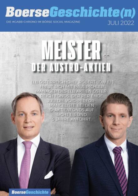 Meister der Austro-Aktien - LLB Österreich-Chef Robert Löw (li.) freut sich mit Paul Pichler, Manager des LLB Aktien Österreich Fonds, der per Ende Juli die VÖIG-Performanceliste bei den Ö-Aktienfonds auf Sicht 1, 3 und 5 Jahre anführt. (05.10.2022) 