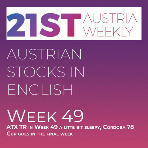 https://open.spotify.com/episode/1US796JMowpGKN42yNBm2M
Austrian Stocks in English: ATX TR in Week 49 a litte bit sleepy, Cordoba 78 Cup goes in the final week - Welcome to &#34;Austrian Stocks in English - presented by Palfinger&#34;, the new and weekly english spoken Summary for the Austrian Stock Market, positioned every Sunday in the mostly german languaged Podcast &#34; Christian Drastil - Wiener Börse, Sport Musik und Mehr“ . <br/>In Week 49 we saw a weaker ATX TR with a low trading volume. Best stock of the week was Do&amp;Co. <br/>The last 8 in our Cordoba 78 Cup with stocks from Germany and Austria are: BASF,  E.On, Henkel, Mercedes, MTU Aero Engines, Amag, Mayr-Melnhof, Polytec, 5 Stocks from Germany und 3 from Austria.<br/>News came from Valneva, Erste Group, Vienna Stock Exchange, Lenzing (3), FACC (3), Wolftank (2), Zumtobel (2), Wolford, Frequentis (2). Spoken by the absolutely smart Allison. <br/>Please rate my Podcast on Apple Podcasts (or Spotify): https://podcasts.apple.com/at/podcast/christian-drastil-wiener-borse-sport-musik-und-mehr-my-life/id1484919130 . And please spread the word : https://www.boerse-social.com/21staustria - the address to subscribe to the weekly summary as a PDF. (11.12.2022) 