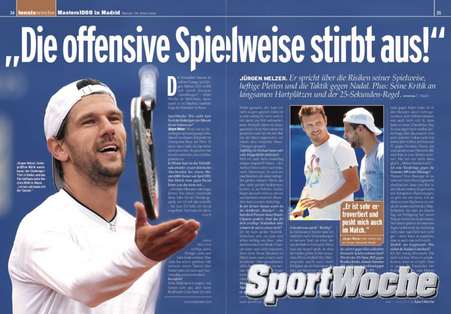 N&Ouml;-Kalender der SportWoche, Tag 5: J&uuml;rgen Melzer ist Sportler des Jahres in &Ouml;sterreich und Nieder&ouml;sterreich, 27facher Sieger auf der ATP-Tour (5 Einzel, 22 Doppel) und der einzige &Ouml;sterreicher, der mehrere Grand Slam Titel erreicht hat.