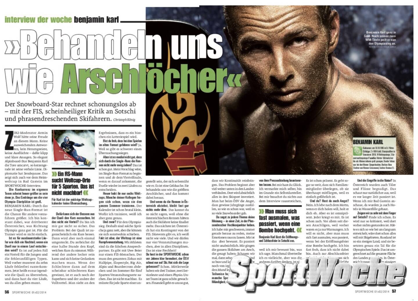 N&Ouml;-Kalender der SportWoche, Tag 11: Benjamin Karl wurde je dreimal Gesamtweltcupsieger und Weltcupsieger im Parallelweltcup,. Weltmeister wurde er 2009 im Parallelslalom in Sungwoo (Korea), 2011 sowohl im Parallelriesenslalom als auch im Parallelslalom in La Molina (Spanien) und 2021 in Rogla im Parallelslalom. Bei den Olympischen Spielen 2010 in Vancouver gewann Karl die Silbermedaille und 2014 in Sotschi die Bronzemedaille im Parallelslalom. Bei den Olympischen Spielen 2022 Peking gewann Karl Gold im Parallelriesenslalom. Selbstredend, dass er mehrfach Sportler des Jahres in N&Ouml; wurde. 