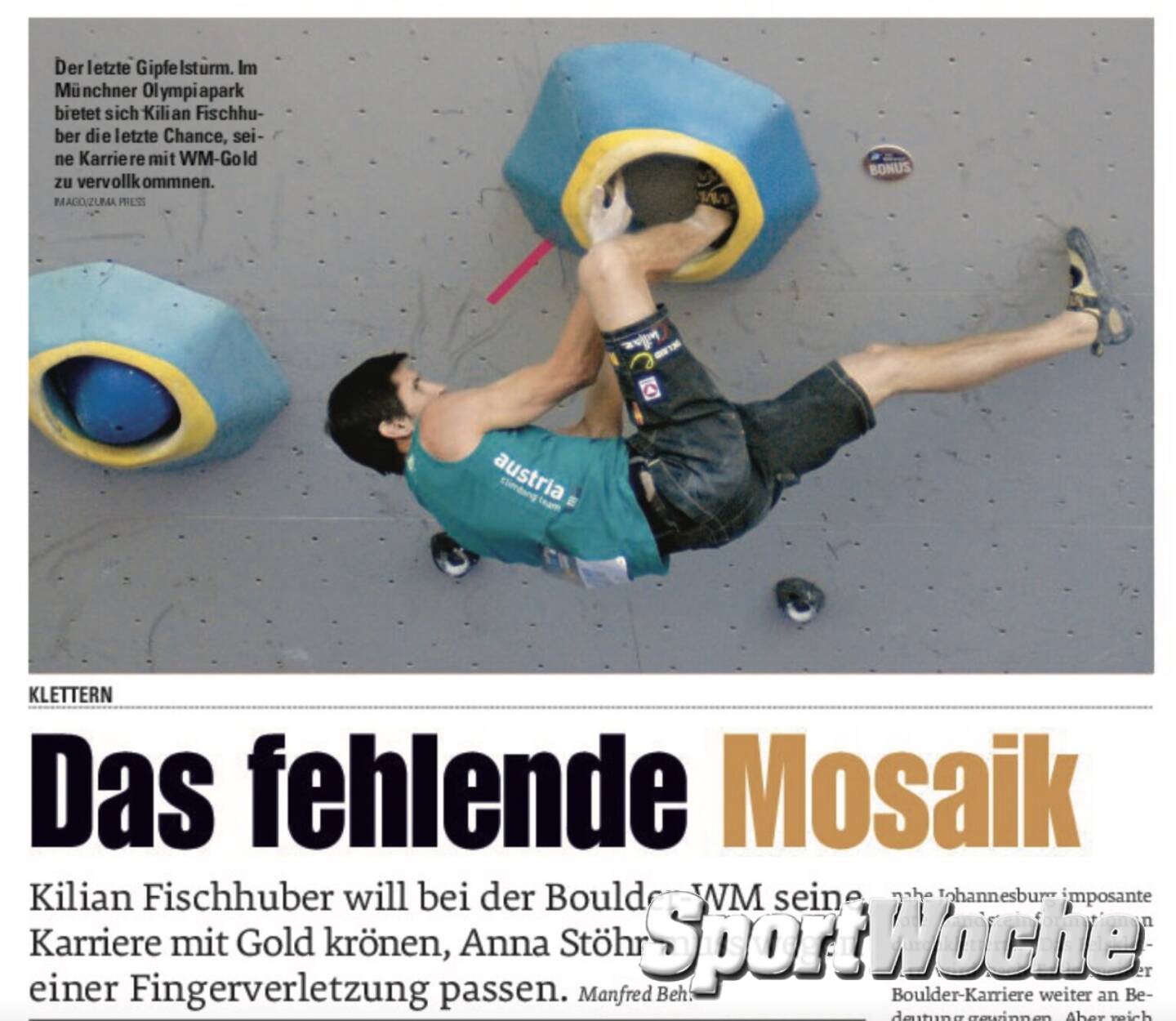 N&Ouml;-Kalender der SportWoche, Tag 15: Kilian Fischhuber war N&Ouml;-Sportler des Jahres, Europameister (2013) und zweifacher Vizeweltmeister (2005, 2012) im Bouldern und als erster m&auml;nnlicher Kletterer f&uuml;nffacher Sieger in der Boulder-Weltcupgesamtwertung (2005, 2007, 2008, 2009 und 2011).