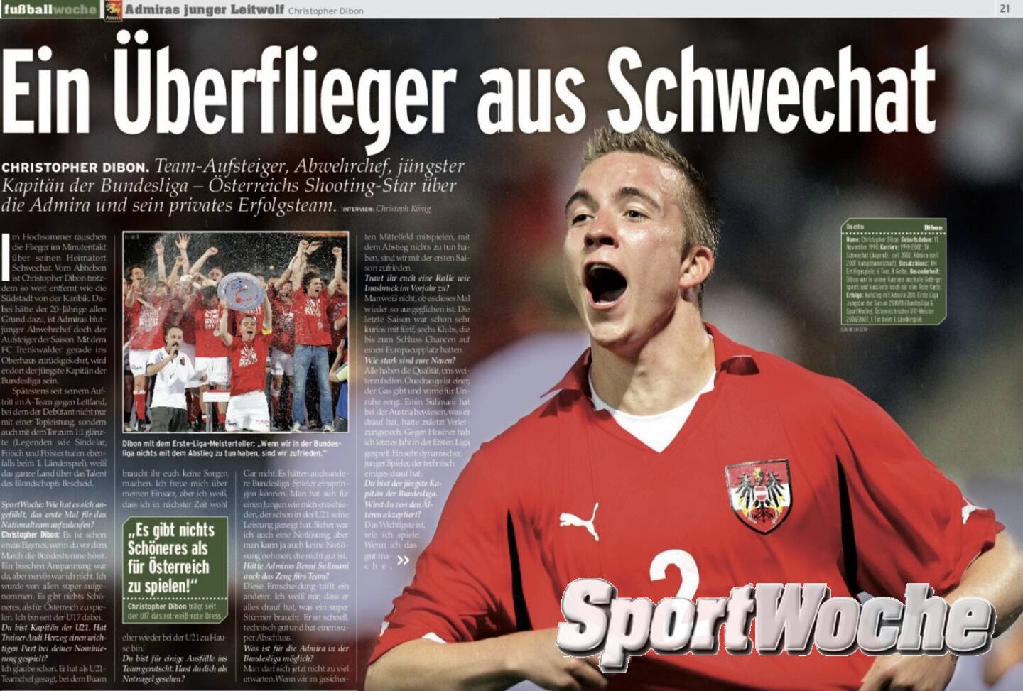 N&Ouml;-Kalender der SportWoche, Tag 19: Christopher Dibon (Schwechat) spielte u.a. bei Admira Wacker (mehrfach N&Ouml; Team des Jahres), Red Bull Salzburg und Rapid Wien, war 2011 sogar einmal im A-Team und erzielte dabei gleich ein Tor. Torquote 1,0 bedeutet die F&uuml;hrung, Verletzungen verhinderten eine noch gr&ouml;ssere Karriere.