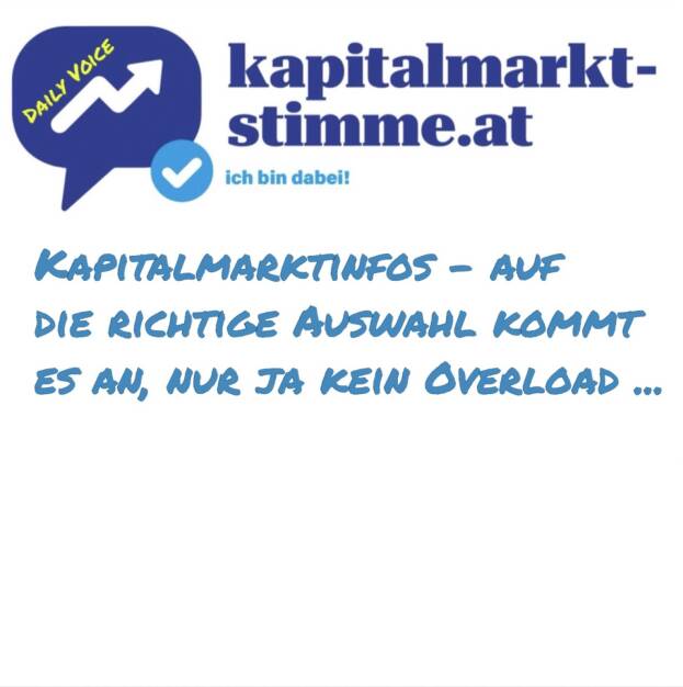 kapitalmarkt-stimme.at daily voice 77/365: Heute hat mir Britta Wulhorst von der VermögensManufaktur (D) eine Freude bereitet, komme ich doch als Österreich-Beitrag in ihrem Online-Leitfaden Kapitalmarkt ohne Kopfschmerzen – So bleibt ihr informiert, ohne euch zu verzetteln vor. Brittas Zugang: Jeden Tag prasseln unzählige Marktanalysen, Expertenmeinungen und Breaking News auf uns ein. Jeder hat die eine Wahrheit, aber wer hat die Zeit, alles zu lesen? Und Ihr Motto: Weniger ist mehr. Statt im Informationsdschungel unterzugehen, setze ich auf Qualität statt Quantität. Hier sind meine fünf Empfehlungen, um den Kapitalmarkt effizient im Blick zu behalten – ohne Overload, aber mit Mehrwert. Welche Newsletter, Podcast, Social Media-Kontakte, Marktchecks und Gruppen empfohlen werden, spreche ich hier ein. Danke für die Erwähnung, fein, unter diesen bekannten Namen zu sein. Hören: https://audio-cd.at/page/podcast/6974
VermögensManufaktur : https://vmgruppe.de (19.03.2025)