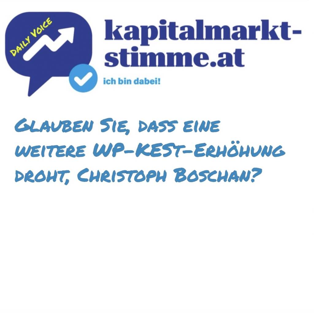 kapitalmarkt-stimme.at daily voice 80/365: Im Rahmen der Aktienbarometer 2025-Präsentation wurde das Panel gefragt, ob aufgrund der aktuellen Konstellation vielleicht sogar ev. eine weitere Erhöhung der Kursgewinnsteuer drohe. Die Antwort hat Christoph Boschan, CEO der Wiener Börse gegeben. Bottom Line: Wir sind ja bereits jetzt das frechste und kapitalmarktfeindlichste Land, was Privatanlegersteuern betrifft. https://audio-cd.at/page/podcast/6986 (23.03.2025) 