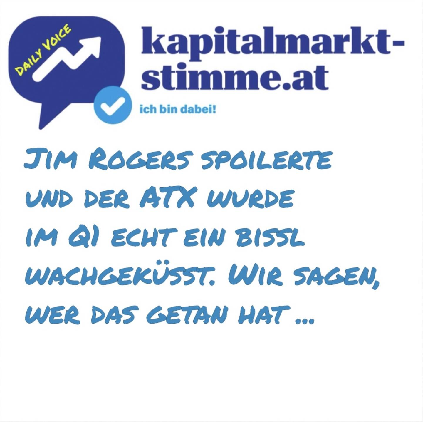 kapitalmarkt-stimme.at daily voice 91/365: In der Silvesterfolge (Deuber / Matejka / Drastil) spielten wir ein Jim Rogers Sample ein, der meinte, irgendwann wird wieder jemand kommen und die Wiener Börse (wie er 1985) wachküssen, im Q1 gab es da einen kleinen Doppeleffekt dazu, man hat ja zwei Wangen, Gunter Deuber und ich lösen auf. https://audio-cd.at/page/podcast/7044