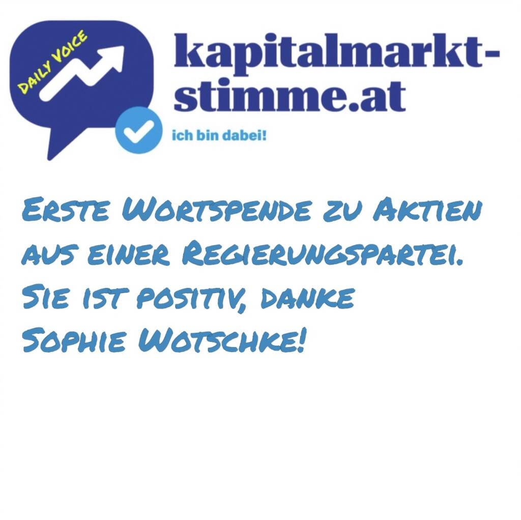 kapitalmarkt-stimme.at daily voice 93/365: Die neue Regierung aus ÖVP, SPÖ und Neos hat viele Probleme zu lösen. Der Aktienmarkt war bisher nur Randthema, ist auch kein Problem, sondern eine Chance (bitte nicht für weitere Steuergelüste). Bisher ist der Aktienmarkt keineswegs so negativ wie in der vorigen Koalition weggekommen. Heute freue ich mich, die erste Wortspende (die ich wahrgenommen habe) aus einer Regierungspartei zu Aktien spielen zu dürfen, danke Sophie Wotschke (Neos), dies im grossartigen Vordenken-Podcast der VBV von und mit Rudi Greinix. Hören: https://audio-cd.at/page/podcast/7056 (03.04.2025) 