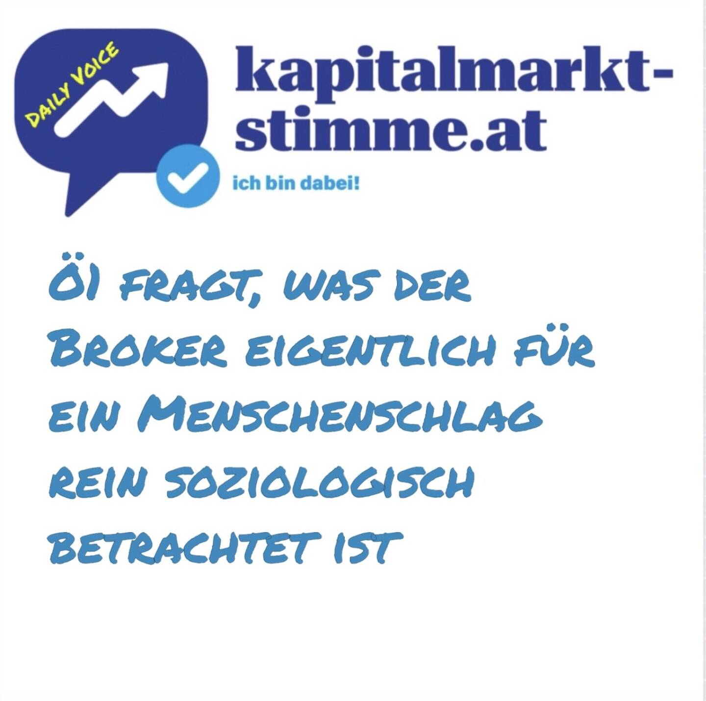 kapitalmarkt-stimme.at daily voice 111/365: Es tut einfach weh, wie die Steuerzahler-finanzierten Medien mit den Börsen umgehen. Ja, es ist Anfang April stärker nach unten gegangen. Und genau da kommt natürlich wie erwartet ein breiter Angriff auf die Branche und die Menschen, die in der Branche arbeiten. Was ist der Broker eigentlich für ein Menschenschlag rein soziologisch gesehen?, fragt da der Moderator und die eingespielten HörerInnen-Frage sind ausschliesslich negativ. Ein Plus für den zugezogenen Experten Michael Kirchler, Spezialforschungsbereich „Credence Goods, Incentives and Behavior“ von der Universität Innsbruck. Schade, dass das offenbar so einseitig verlaufen muss. Ein Musikeinspieler war Hank Williams mit seinem Stock Market Blues. Passt zur Stimmung, die hier vermittelt werden soll. Hören: https://audio-cd.at/page/podcast/7153
https://oe1.orf.at/player/20250414/791561/1744628403000
