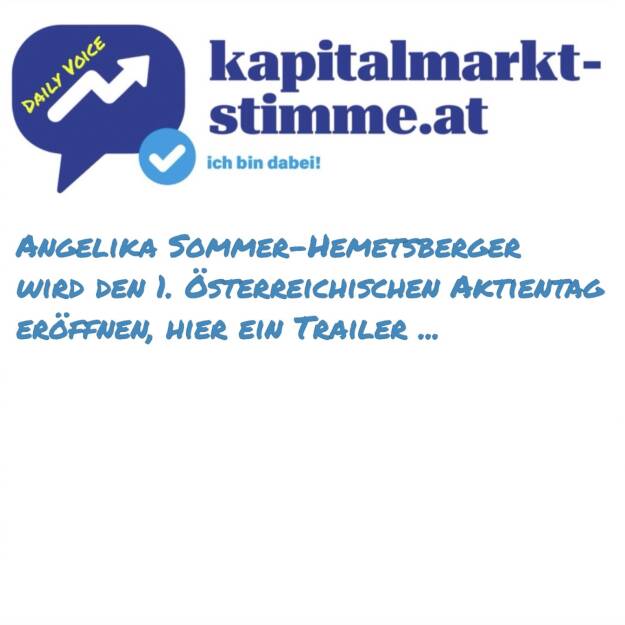 kapitalmarkt-stimme.at daily voice 126/365: Noch 7 Tage bis zum 1. Österreichischen Aktientag, für die Begrüssung konnten wird OeKB-Vorständin und Wiener Börse-Aufsichtsrätin Angelika Sommer-Hemetsberger gewinnen. Hier ein kleiner Trailer. Anmelden zum Österreichischen Aktientag am 13.5.: https://photaq.com/page/index/4170 . Hören https://audio-cd.at/page/podcast/7240 (07.05.2025)