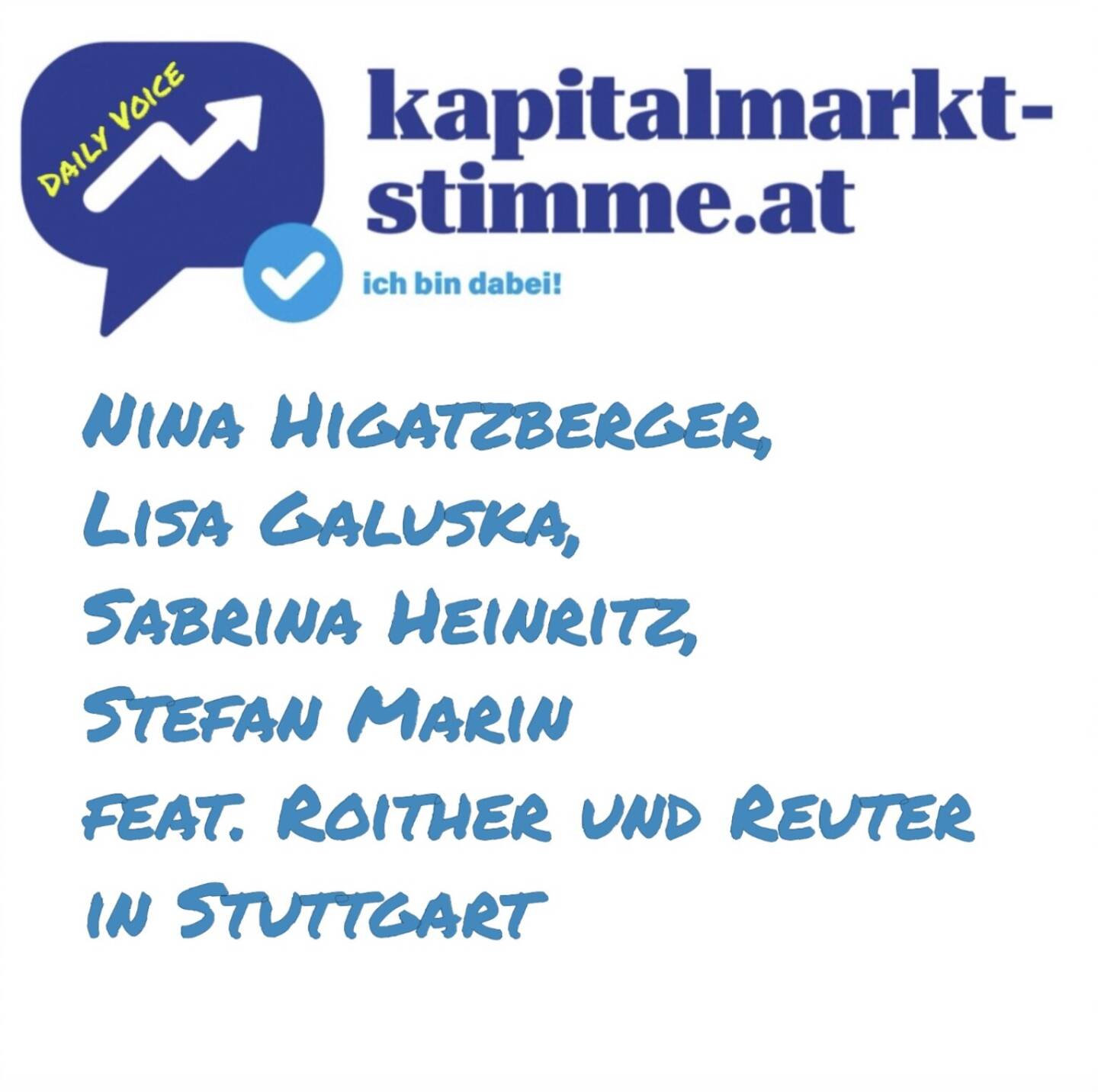 kapitalmarkt-stimme.at daily voice 130/365: Palfinger, Porr, Frequentis und VIG sind auf der Invest in Stuttgart, am Freitag Früh hatte ich um einen MP3-Stimmungsbericht gebeten und Stefan Marin von Frequentis hat diesen mit Lisa Galuska (Porr), Nina Higatzberger-Schwarz (VIG) und Sabrina Heinritz (Palfinger) gecheckt. Danke! Tja und auch die Namen Reuter und Roither haben hier Bedeutung und es gibt gute Stimmung für österreichische Aktien im Schwabenland, konkret auf der grössten Finanzmesse der DACH-Region, der Stuttgarter Invest. Und das geilste ist, dass alle vier am Dienstag auch beim Österreichischen Aktientag in einem riesigen Kino präsent sind. Wir freuen uns auf Euch, Details zum Aktientag unter http://www.kapitalmarkt-stimme.at . Eintritt frei!  Hören: https://audio-cd.at/page/podcast/7256