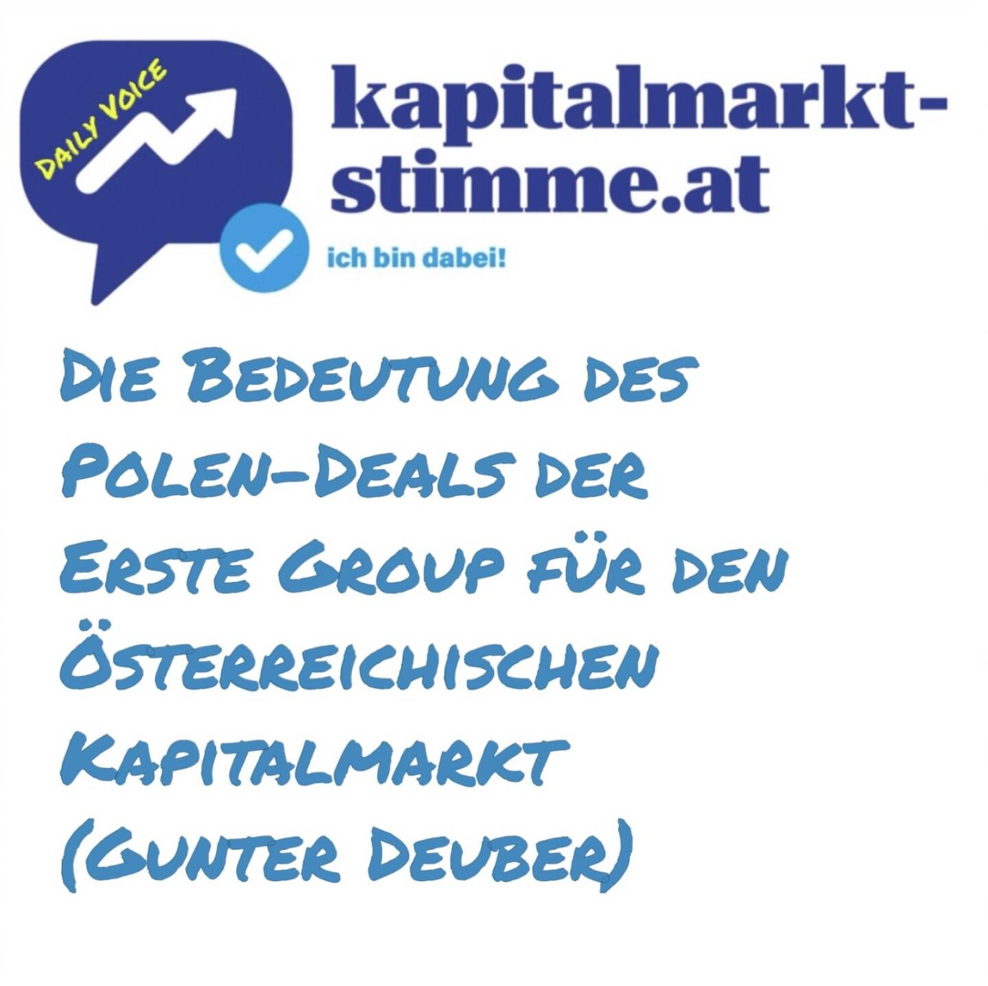 kapitalmarkt-stimme.at daily voice 133/365: Gunter Deuber ist Head of Raiffeisen Research, wie er den Erste Group Deal in Polen einschätzt, verrät er in dieser Daily Voice. Spoiler: Es werden Superlative verwendet. https://audio-cd.at/page/podcast/7268