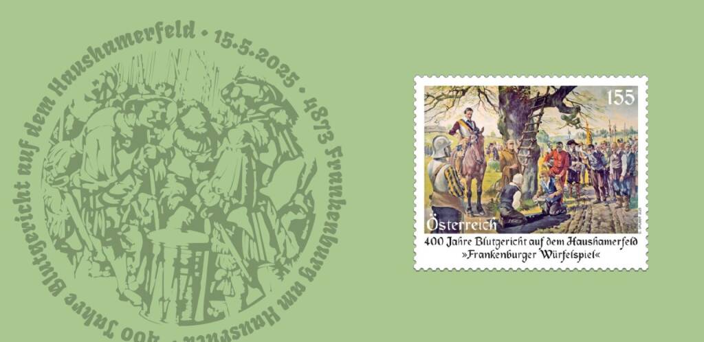 Im Jahr 1625 fand in Frankenburg im Hausruck das Blutgericht auf dem Haushamerfeld statt, das später als Frankenburger Würfelspiel in die Geschichte einging. Anlässlich des 400-jährigen Gedenkens an dieses Strafgericht gibt die Österreichische Post eine eigene Sonderbriefmarke heraus. Foto: Post, © Aussender (14.05.2025) 