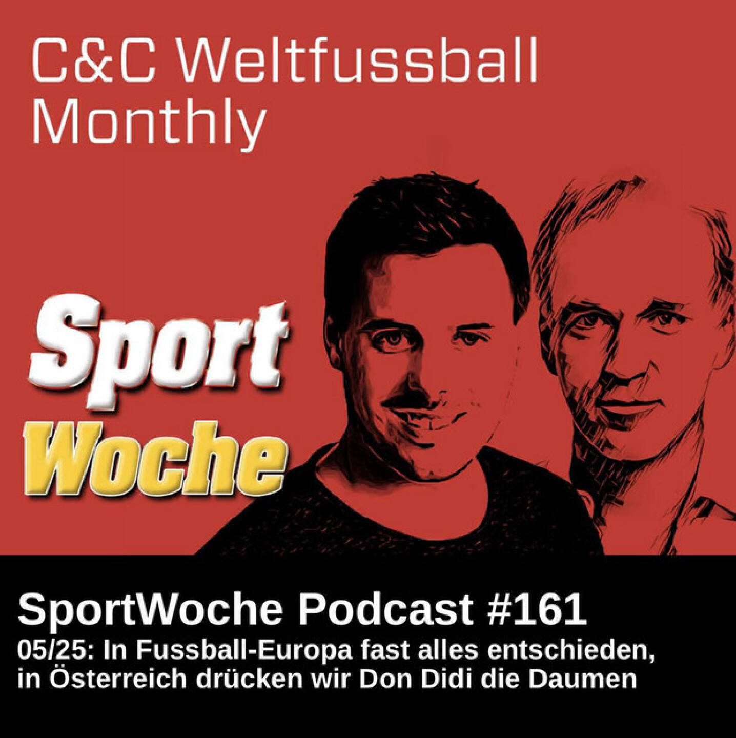 https://open.spotify.com/episode/3oaN5hidjwm3Z4WRZOsgbG
SportWoche Podcast #161: In Fussball-Europa fast alles entschieden, in Österreich drücken wir Don Didi die Daumen (C&C Monthly 05/25) - <p>Zwei Leute aus der Finanzbranche, die Fussball lieben, treffen sich einmal im Monat zum C&C Weltfussball Monthly. C&C, das sind einerseits C(hristian) Drastil, Host von audio-cd.at und andererseits C(lemens) Faustenhammer von der RBI. Und Monthly steht natürlich für monatlich, in der Folge für Mai geht es zunächst um Argentinien und Brasilien, dann um die Top 5 Ligen in Europa und natürlich das Saisonfinale in Österreich. Wir outen uns als Don Didi Fans, eine Melange aus begeisterndem Spiel, Feuerwasser und Abfackeln gehört gefeiert. Für die Ausgabe 06 wollen wir dann Hans Huber dazunehmen.<br>
<br>
Mastantuono Goal: <a href=https://www.youtube.com/watch?v=oel2ZqO3E6I target=_blank>https://www.youtube.com/watch?v=oel2ZqO3E6I</a><br>
<br>
C&C 01-04 zum Nachhören: <a href=https://audio-cd.at/search/monthly target=_blank>https://audio-cd.at/search/monthly</a><br>
Börsepeople Clemens Faustenhammer: <a href=https://audio-cd.at/page/podcast/5919/ target=_blank>https://audio-cd.at/page/podcast/5919/</a><br>
Der Newsletter con Clemens: <a href=https://dividendpost.net/newsletter/ target=_blank>https://dividendpost.net/newsletter/</a><br>
<br>
Die SportWoche Podcasts sind presented by Instahelp: Psychologische Beratung online, ohne Wartezeit, vertraulich & anonym. Nimm dir Zeit für dich unter <a href=https://instahelp.me/de/ target=_blank>https://instahelp.me/de/</a> .<br>
<br>
About: Die Marke, Patent, Rechte und das Archiv der SportWoche wurden 2017 von Christian Drastil Comm. erworben, Mehr unter <a href=http://www.sportgeschichte.at target=_blank>http://www.sportgeschichte.at</a> . Der neue SportWoche Podcast ist eingebettet in „ Wiener Börse, Sport, Musik (und mehr)“ auf <a href=http://www.christian-drastil.com/podcast target=_blank>http://www.christian-drastil.com/podcast</a> und erscheint, wie es in Name SportWoche auch drinsteckt, wöchentlich. Bewertungen bei Spotify oder Apple machen mir Freude: <a href=http://www.audio-cd.at/spotify target=_blank>http://www.audio-cd.at/spotify</a> , <a href=http://www.audio-cd.at/apple target=_blank>http://www.audio-cd.at/apple</a> .<br>
<br>
Unter <a href=http://www.sportgeschichte.at/sportwochepodcast target=_blank>http://www.sportgeschichte.at/sportwochepodcast</a> sieht man alle Folgen, auch nach Hörer:innen-Anzahl gerankt.</p>