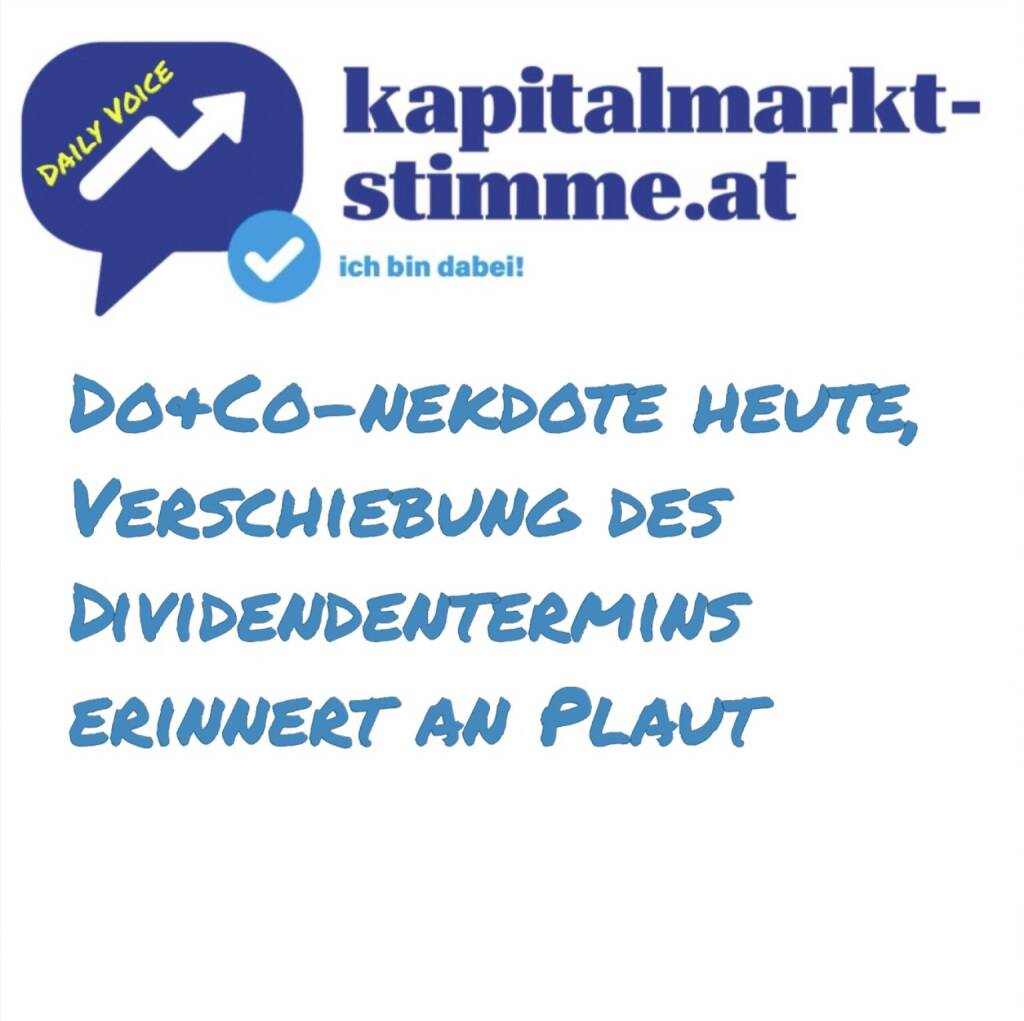 kapitalmarkt-stimme.at daily voice 183/365: Eine sommerliche harmlose Anekdote zu Do&Co heute, also eine Do&Co-nekdote: Die Dividendentermin-Verschiebung erinnert an Plaut. Hören: https://audio-cd.at/page/podcast/7529
https://www.doco.com 
 (02.07.2025)