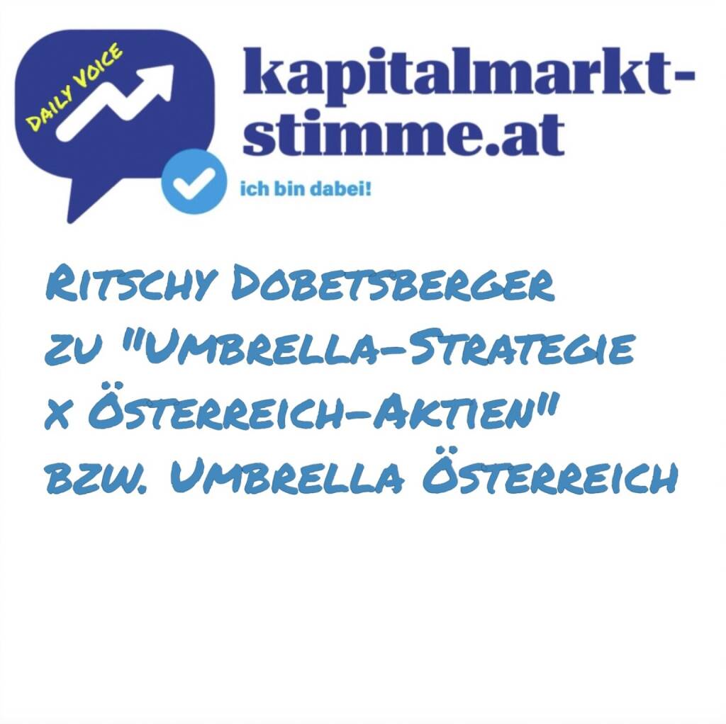 kapitalmarkt-stimme.at daily voice 192/365: Folge 7 des Podcasts Inside Umbrella by wikifolio mit dem Oberösterreicher Ritschy Dobetsberger, der bei wikifolio grösster Trader ist, wurde am 9.7., dem Tag des ATX-All-time-Highs, aufgenommen. Hörer:innen-Fragen gab es auch dazu, warum Ritschy denn keine Österreich-Aktien beimischt oder gleich eine Umbrella Österreich Variante macht? Antworten hier hören: https://audio-cd.at/page/podcast/7571


 (11.07.2025) 
