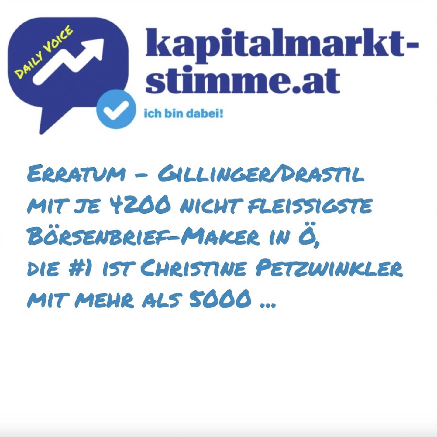 Episode 197/365 der kapitalmarkt-stimme.at daily voice auf audio-cd.at. Gestern zu Mittag traf ich Robert Gillinger vom Börse Express, beide haben wir - jeder für sich - ca. 4200 Börsebrief-Ausgaben versandt. Bei Robert Börse Express täglich seit Ende der Nuller Jahre, bei mir Börse Express von 2002 bis 2012 und #gabb seit 2018. Wir meinten, das sei Rekord. Unsere gemeinsame Wegbegleiterin Christine Petzwinkler, aktuell CR von Börse Social, hat aber bereits bei mehr als 5000 Börsebriefen (mehr als 3000 BE, knapp 2000 #gabb) entscheidend mitgewirkt. Ergo Erratum, wir sind aber selbst draufgekommen, sie hat uns nicht drauf hingewiesen. https://audio-cd.at/page/podcast/7597
Christine Petzwinkler: https://www.linkedin.com/in/christine-petzwinkler-823155151/

