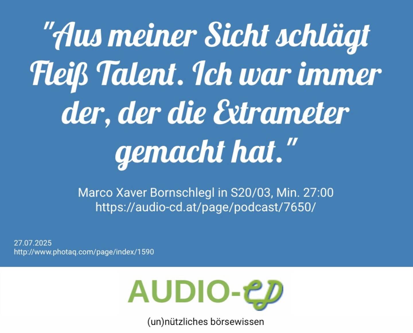 Marco Xaver Bornschlegl in S20/03, Min. 27:00 -  https://audio-cd.at/page/podcast/7650/