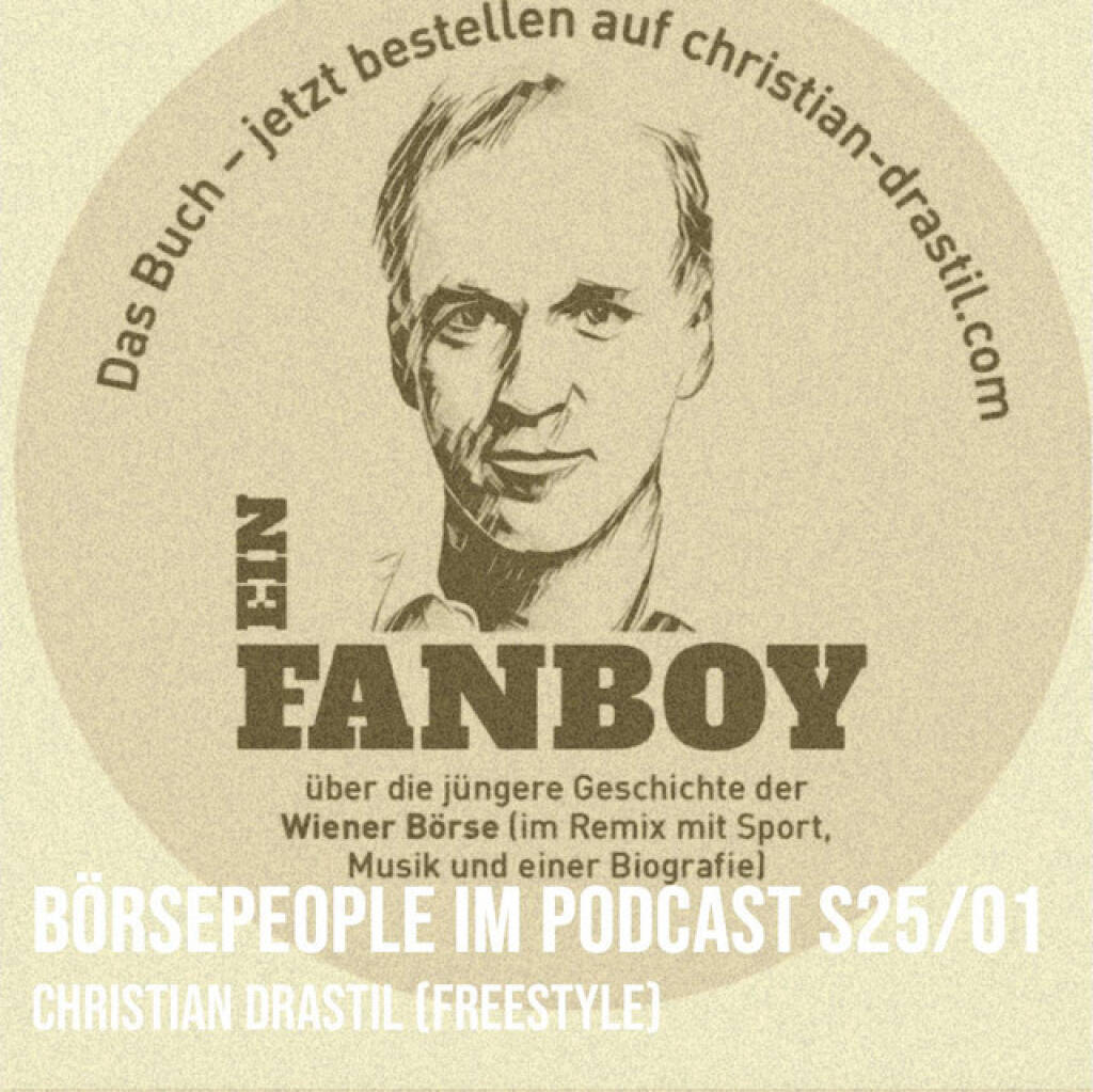 https://open.spotify.com/episode/6qfzzfgIXt4uKy5ADSv02x
Börsepeople im Podcast S25/01: Christian Drastil (Plan CD) - <p>Die Season 25 meiner Börsepeople-Reihe <a href=http://www.audio-cd.at/people target=_blank>http://www.audio-cd.at/people</a> wird nun eine Freestyle-Season. Nach 574 Folgen jeden Montag / Mittwoch / Freitag seit dem Jahr 2022 ist es nun so, dass viele Dinge zusammenspiel(t)en, die den fixen Rhythmus mal bis zumindest Ende August unmöglich machen ...<br>
<br>
1) mein Drama um das Fanboy-Buch, das zu Plan C und wohl zu Plan D führt, also Plan CD, was wieder zum Podcastnamen passt<br>
2) Jubiläumsseason 25, F wie Freestyle, F wie Football (ja eh, Soccer), F wie Fangirl, F wie Fanboy, F wie Fanboybuch, F wie Fanboywall, F wie flexibel, F wie Fortsetzung, F wie freies Thema. <br>
<br>
Der Deal: Kostenfrei für alle, die mind. 1 Fanboy-Buch a 42 Euro incl. MWSt. gemäss <a href=http://www.christian-drastil.com target=_blank>http://www.christian-drastil.com</a> bestellen. <br>
<br>
Leseproben Fanboy-Buch:<br>
- Vorwort: <a href=https://audio-cd.at/page/podcast/8676 target=_blank>https://audio-cd.at/page/podcast/8676</a><br>
- 80s: <a href=https://audio-cd.at/page/podcast/8523 target=_blank>https://audio-cd.at/page/podcast/8523</a><br>
- Die Wölfl-Phase: <a href=https://audio-cd.at/page/podcast/8617 target=_blank>https://audio-cd.at/page/podcast/8617</a><br>
<br>
About: Die Serie Börsepeople des Podcasters Christian Drastil, der im Q4/24 in Frankfurt als Finfluencer & Finanznetworker #1 Austria ausgezeichnet wurde, findet im Rahmen von <a href=http://www.audio-cd.at target=_blank>http://www.audio-cd.at</a> und dem Podcast Audio-CD.at Indie Podcasts statt. Es handelt sich dabei um typische Personality- und Werdegang-Gespräche. Die Anniversary Season 25 wird nach davor 24 Seasons mit fixen Presentern und insgesamt 574 Folgen (seit 2022 jeden Montag, Mittwoch und Freitag) nun für eine Freestyle-Phase ohne fixe Sendetermine sorgen, die bis Ende Sommer dauert. Als Nebeneffekt soll die Logistik rund um Drastils Fanboy-Buch, vgl. <a href=http://www.christian-drastil.com target=_blank>http://www.christian-drastil.com</a> , erleichtert werden. Welcher der meistgehörte Börsepeople Podcast ist, sieht man unter <a href=http://www.audio-cd.at/people target=_blank>http://www.audio-cd.at/people.</a> Der Zwischenstand des laufenden Rankings ist tagesaktuell um 12 Uhr aktualisiert.<br>
<br>
Bewertungen bei Apple (oder auch Spotify) machen mir Freude: <a href=http://www.audio-cd.at/spotify target=_blank>http://www.audio-cd.at/spotify</a> , <a href=http://www.audio-cd.at/apple target=_blank>http://www.audio-cd.at/apple</a> .<br>
</p> (17.05.2026) 